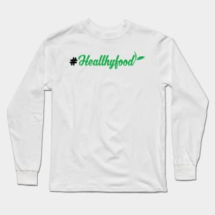 Healthyfood Long Sleeve T-Shirt